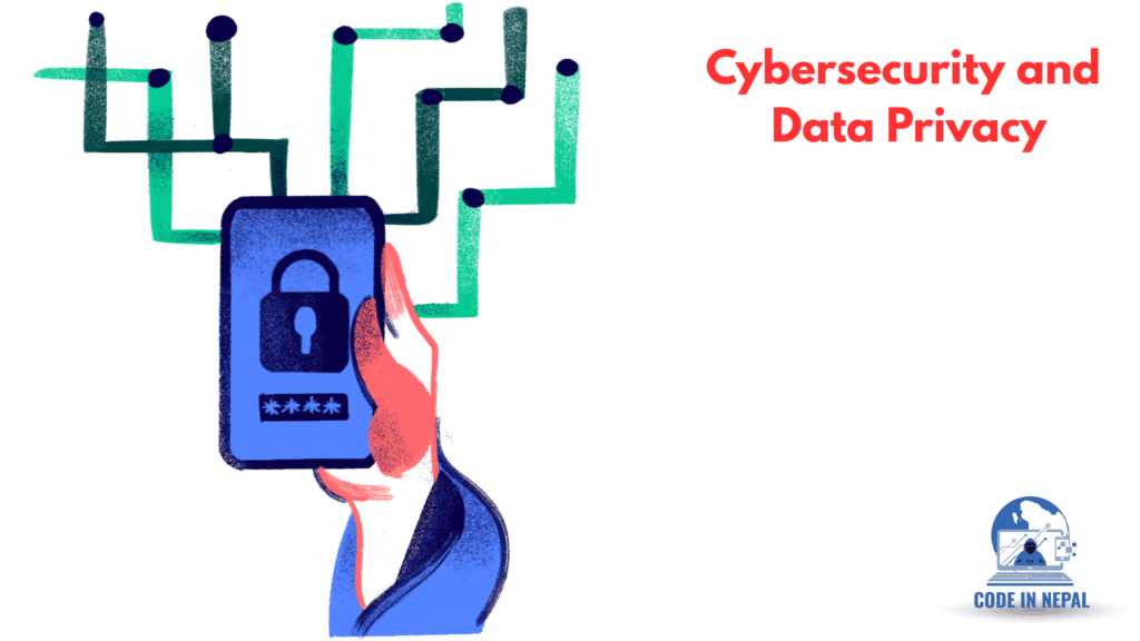 Cybersecurity and Data Privacy