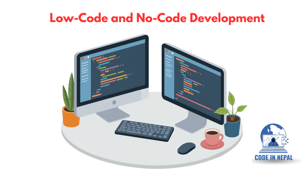 Low-Code and No-Code Development