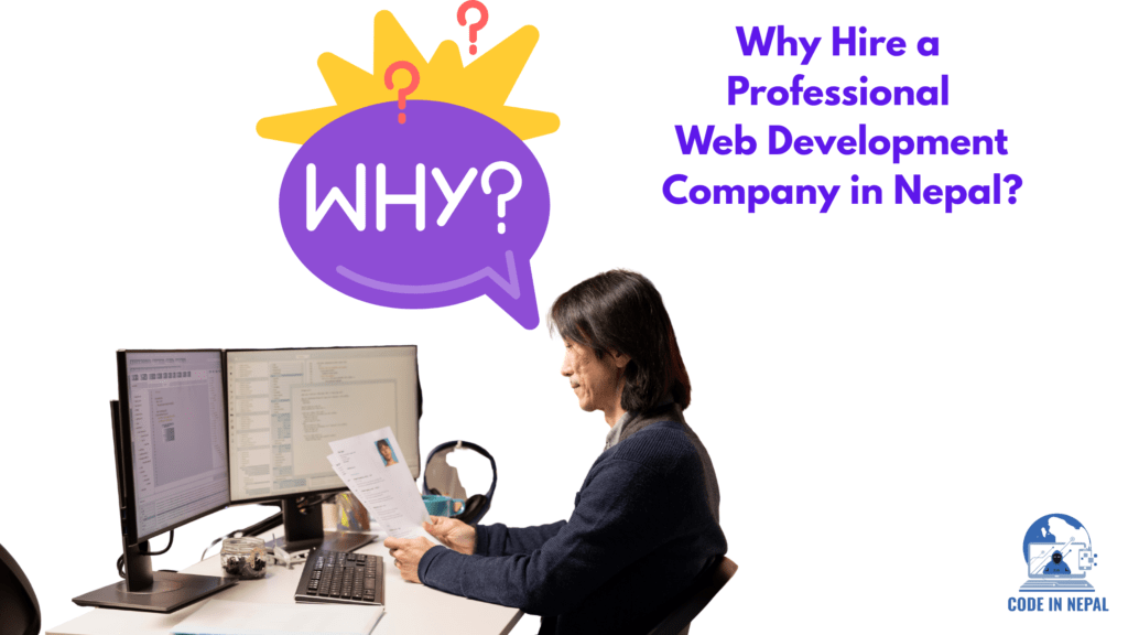 Why Hire a Professional Web Development Company in Nepal