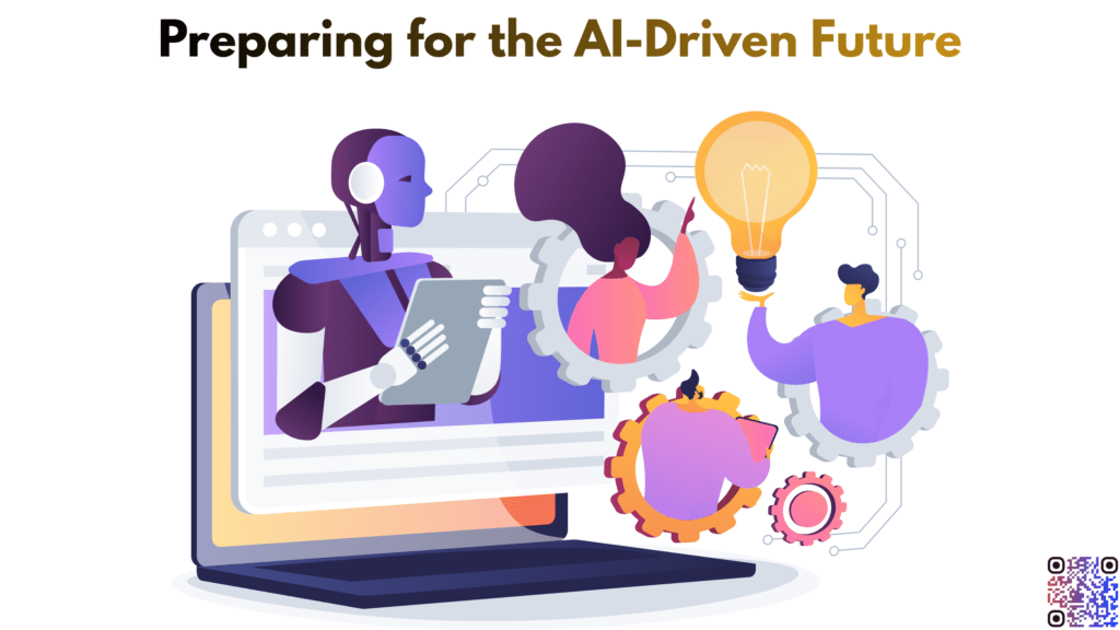 Preparing for the AI-Driven Future