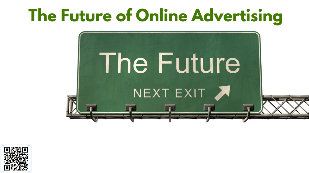 The Future of Online Advertising