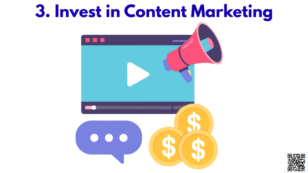 3. Invest in Content Marketing