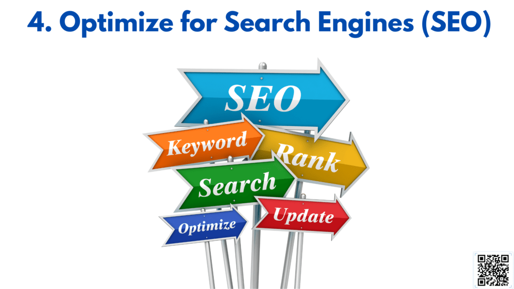 4. Optimize for Search Engines (SEO)