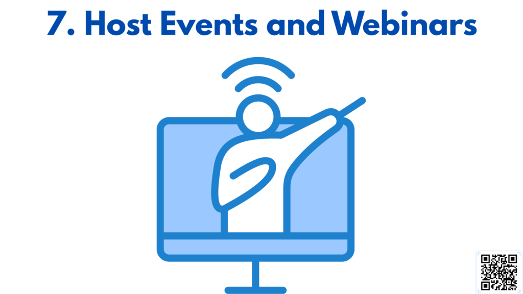 7. Host Events and Webinars