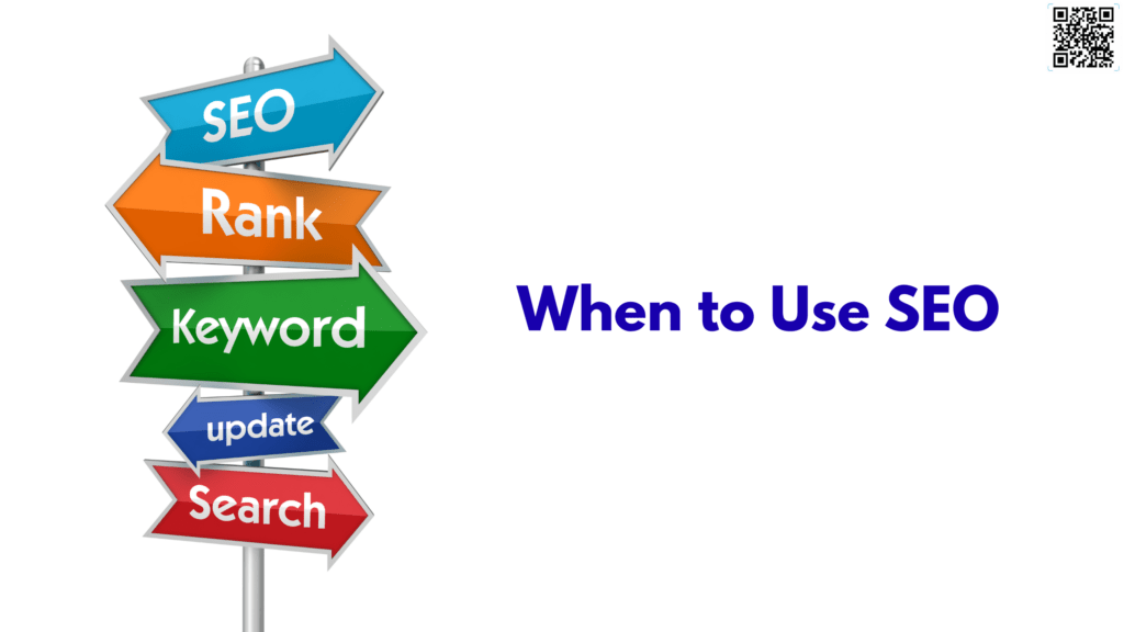 When to Use SEO